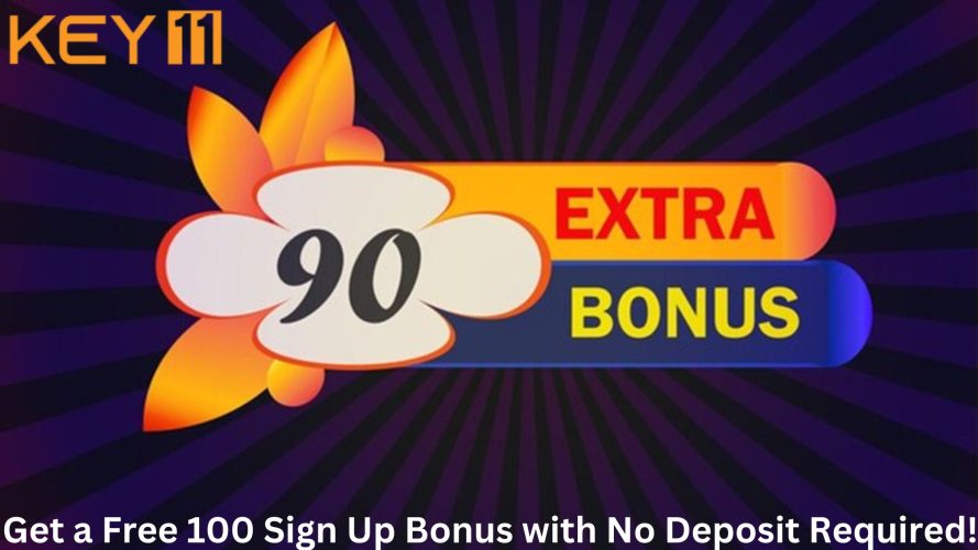 Free 100 Sign Up Bonus with No Deposit