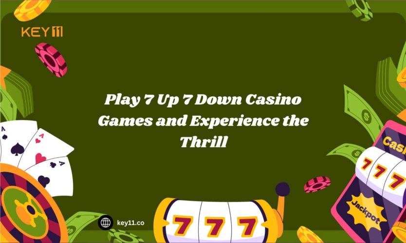 Play 7 Up 7 Down Casino Games