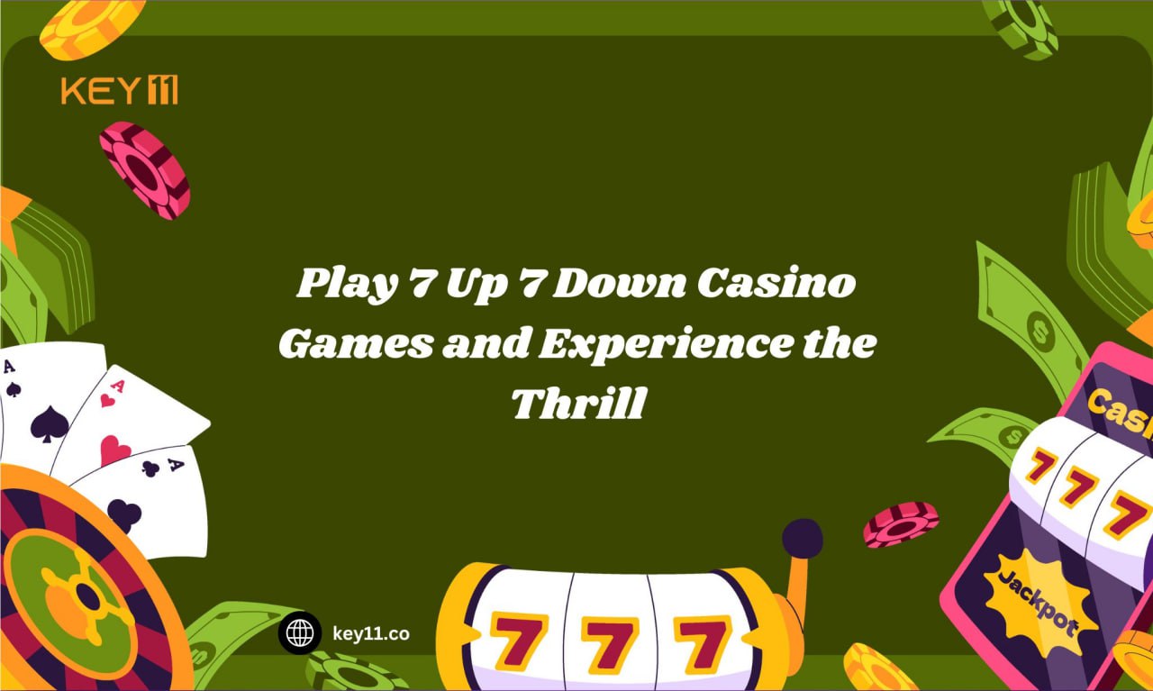 Play 7 Up 7 Down Casino Games